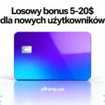 Bonus Offramp od 5 do 20 USD po transakcji kartą”.