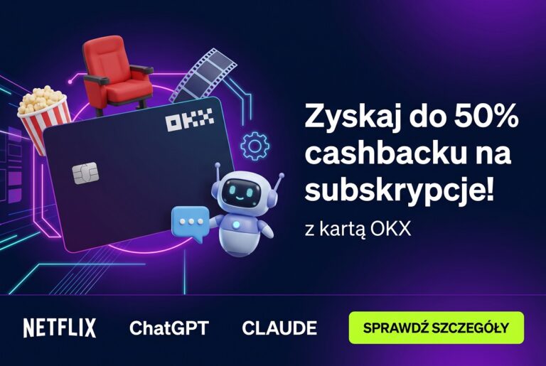 Nowoczesny baner promocyjny karty OKX z hasłem „Zyskaj do 50% cashbacku na subskrypcje! z kartą OKX”. Po lewej stronie widać ciemną kartę płatniczą z prostym napisem OKX, otoczoną neutralnymi ilustracjami 3D: popcornem, fotelem kinowym i przyjaznym robotem AI. Na dole widnieją bezpieczne, tekstowe nazwy usług: NETFLIX, ChatGPT, CLAUDE oraz jaskrawy przycisk „SPRAWDŹ SZCZEGÓŁY”.